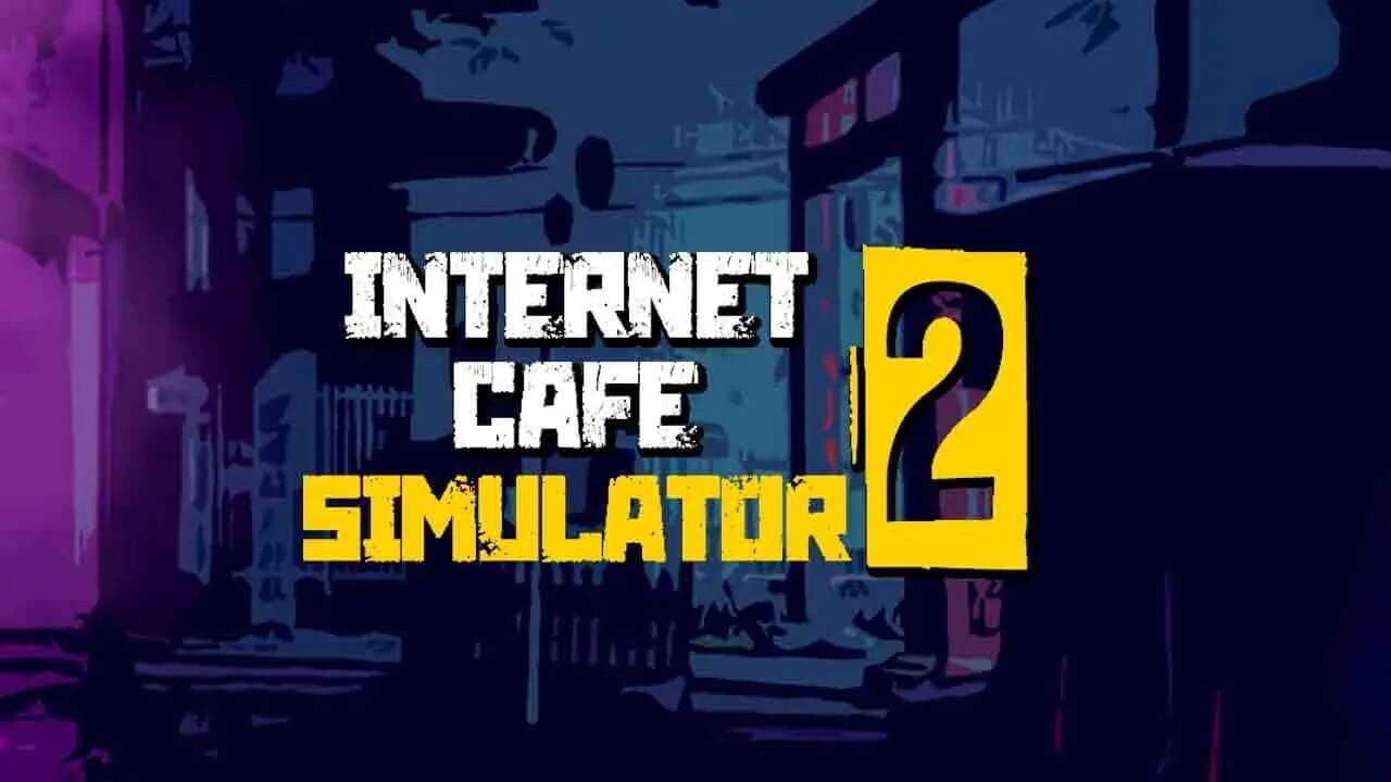 Internet Cafe Simulator 2 cover
